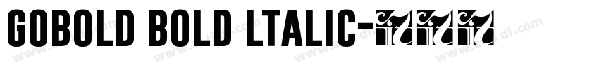 gobold bold ltalic字体转换